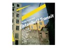 İstanbul Transit sergisi sanatseverleri bekliyor