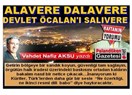 Alavere dalavere, devlet Öcalan'ı salıvere