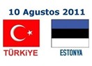 Türkiye- Estonya hazırlık maçı