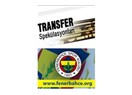 Fenerbahçe, spor basını ve transfer yalanları!..