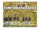 Fenerbahçe Şampion Oldu