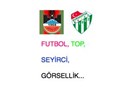 Gözler, Diyarbakırspor- Bursaspor maçında!..