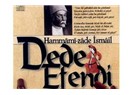 Dede Efendi, Nasrettin Hoca, Dosteyevski ve Ahmet Hamdi Tanpınar Bir Gün…