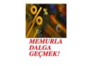 Memura Ek Maaş Artışı: Yüzde 0,21