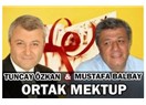 Mustafa Balbay ve Tuncay Özkan’dan mektup var…