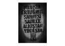 Sanatçıyı algılayabilmek her babayiğidin harcı değildir...