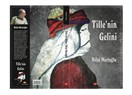 İstanbul Kitap Fuarı ve "Tille'nin Gelini'