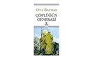 ''Çöplüğün Generali '' -Oya Baydar -