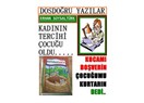 Kadının tercihi daima çocukları mıdır?