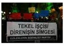 Tekel İşçisi Direnişin Simgesi