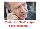 Türkiye’yi değil, sizi test ediyorlar Sayın Başbakan, anlamadınız mı?