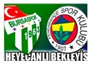 Bursaspor-Fenerbahçe Maçı Öncesi Nasıl Bir Hava Var?