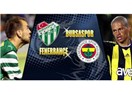 Bursaspor Fenerbahçe maç analizi