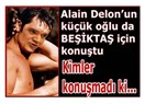 Alain Delon'un küçük oğlu da Beşiktaş için konuştu...