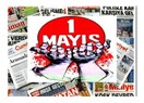 1 Mayıs  2010 tarihli gazetelerde "1 Mayıs"lı başlıklar