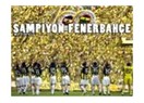 Fenerbahçe şampiyo!