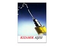 Şimdi de Kızamık Aşısı mı?