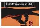 Derin Devlet ve Derin PKK, kaos için yine elele