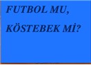 Gündemi Futbol mu, Köstebek mi Belirleyecek?