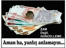 Yanlış anlamayın “Zam” değilmiş, “Düzenleme” imiş…