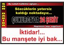 İktidar… Bu manşete iyi bak, tam oku…