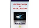 Atilla Gülsar: "Yönetimde Etkileşim ve Protokol Kuralları"