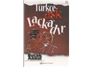 Türkçe Aşk Laçkadır - Burak Akkul