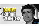 Devlet karar verdi: Sadece Yasin değil, hepsi hayalmiş!