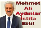 Mehmet Ali Aydınlar istifa etti!!