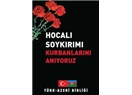 Hocalı Soykırımı için Ankara neden sessiz kalmıştır?