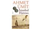İstanbul Hatırası / Ahmet Ümit
