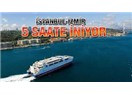 İzmir-İstanbul arası feribotla 5 saate inecekmiş