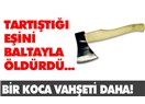 Katil kocalardan kurtulmak için devlete sığınmak hatadır
