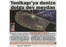 İstanbul'a deniz doldurularak büyük bir meydan kazandırılacak...