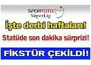 Süper Lig fikstürü çekildi. İşte ilk maçlar ve derbiler...