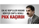 C.H.P milletvekili Hüseyin Aygün PKK’lılarca kaçırıldı, suçlusu ise kendisi çıktı