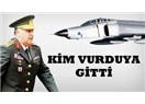 Uçağımız, Suriye tarafından Rus füzesi ile mi düşürüldü?