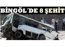 Bingöl'de Polis'e saldırı. 8 Polis şehit 7 polis yaralı...