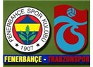 Fenerbahçe - Trabzonspor Maçına İlişkin Düşüncelerim