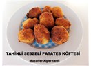 Tahinli sebzeli patates köftesi ( Muzaffer Alper tarifi )