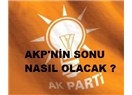 AKP'nin sonu nasıl olacak...