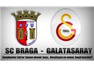 Braga :1 - Galatasaray :2  . Avrupa’da büyük başarı