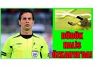 Galatasaray-Fenerbahçe maçına, hakem Halis Özkahya'yı Galatasaray mı istedi?