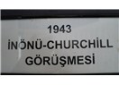 İnönü-Churchill görüşmesi - 1943 - Yenice / Çukurova - Mavi / Barış vagonu