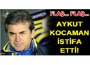 Kıyamet Fenerbahçe'de koptu. Aykut Kocaman istifa etti!