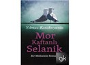 Mor Kaftanlı Selanik-Bir mübadele romanı
