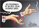 Ölmeyi Adam Olmanın Parçası Saymak!..