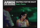 Armin van Buuren ve Fiora‘dan nefis bir trence parça: ‘Waiting For The Night‘…