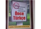 Türkçe'yi İngilizce yapmayalım