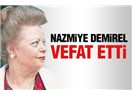 Nazmiye Demirel'de göçtü